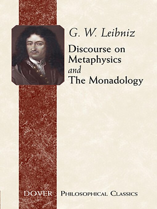 Title details for Discourse on Metaphysics and The Monadology by G. W. Leibniz - Available